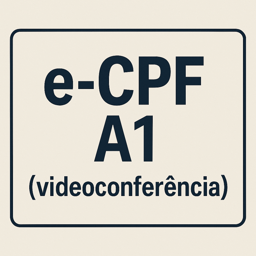 e-CPF A1 (videoconferência) – arquivo